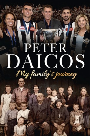 My Family's Journey by Peter Daicos - Book