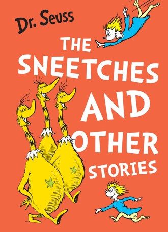 The Sneetches and Other Stories by Dr. Seuss - Book