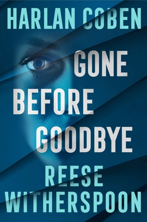 Gone Before Goodbye by Reese Witherspoon and Harlan Coben - Book