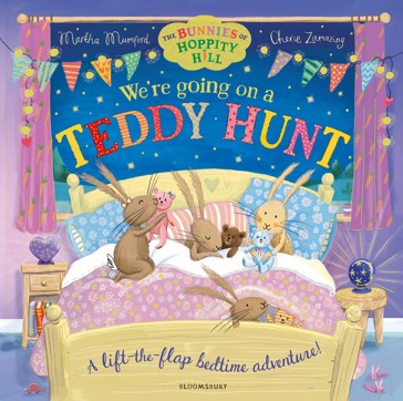 The Bunnies of Hoppity Hill: We're Going on a Teddy Hunt by Martha Mumford - Book