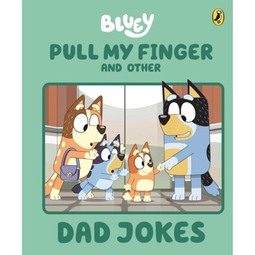 Bluey: Pull My Finger and Other Dad Jokes - Book