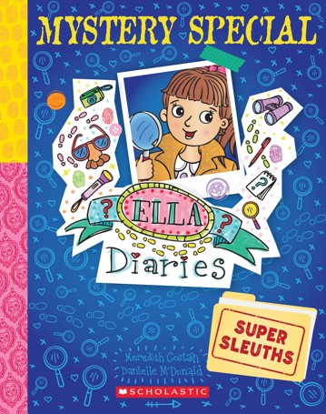 Ella Diaries: Super Sleuths Mystery Special by Meredith Costain - Book
