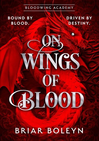 Bloodwing Academy: On Wings Of Blood by Briar Boleyn - Book