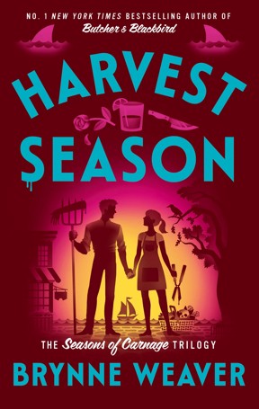 The Seasons of Carnage: Harvest Season by Brynne Weaver - Book 2