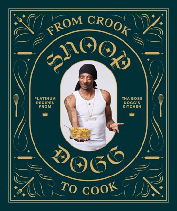 From Crook to Cook by Snoop Dogg - Book