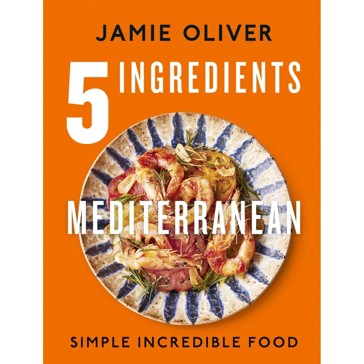 5 Ingredients Mediterranean - Jamie Oliver
