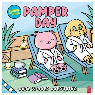 Sunny Vibes Pamper Day Cute & Bold Colouring Book
