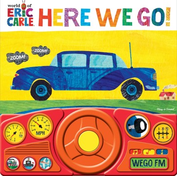 Here We Go! by Eric Carle - Book