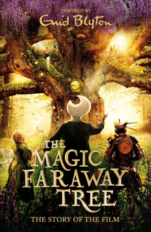 The Magic Faraway Tree: The Story of the Film by Simon Farnaby - Book