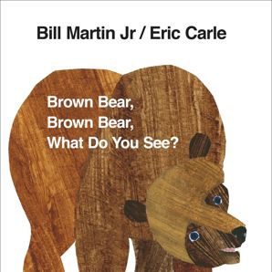 Brown Bear, Brown Bear, What You See by Bill Martin Jr - Book product image