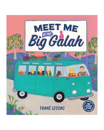 Meet Me At The Big Galah by Frane Lessac - Book