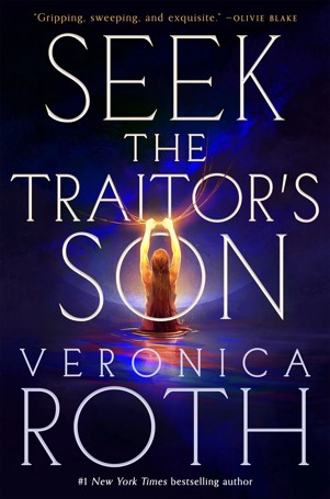 Seek The Traitor's Son by Veronica Roth - Book