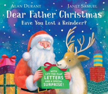 Dear Father Christmas: Have You Lost a Reindeer? by Alan Durant - Book