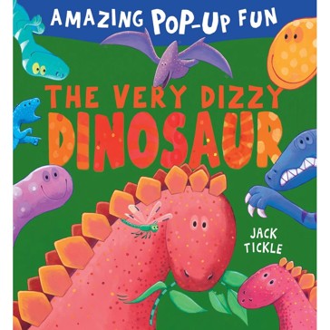 The Very Dizzy Dinosaur - Jack Tickle