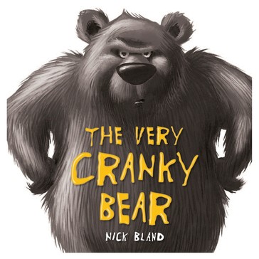 The Very Cranky Bear by Nick Bland - Book