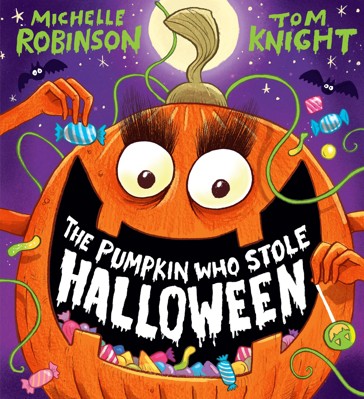 The Pumpkin Who Stole Halloween by Michelle Robinson - Book