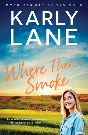 Where There's Smoke by Karly Lane - Book