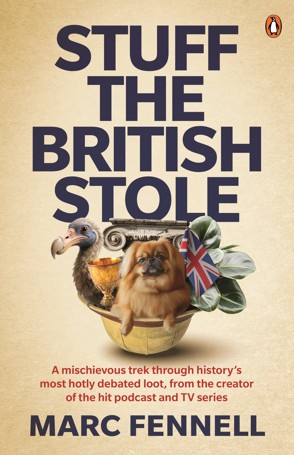 Stuff The British Stole by Marc Fennell - Book