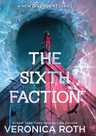 The Sixth Faction by Veronica Roth