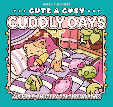 Cute & Cosy: Cuddly Days by Harry Alexander - Book