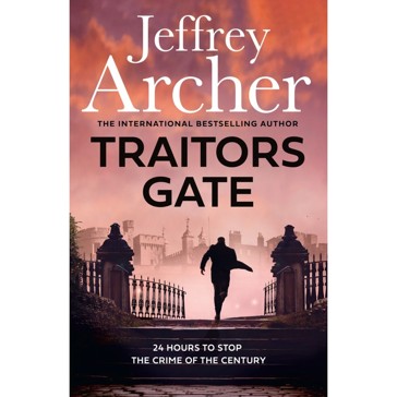 Traitors Gate -  Jeffrey Archer