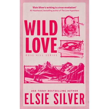 Rose Hill: Wild Love - Elsie Silver