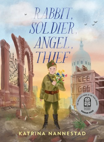 Rabbit Soldier Angel Thief - Katrina Nannestad