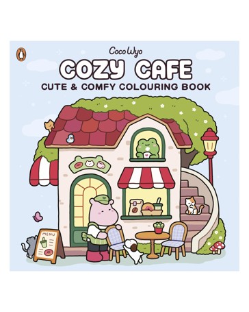 Cozy Cafe: Cute and Comfy Colouring Book by Coco Wyo - Book