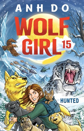 Wolf Girl: Hunted by Anh Do - Book 15