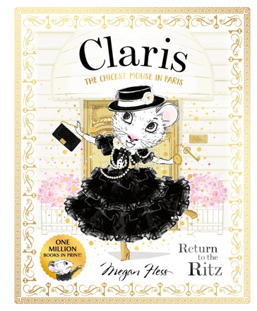 Claris The Chicest Mouse in Paris: Return to the Ritz by Megan Hess - Book