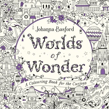 Worlds of Wonder by Johanna Basford - Book