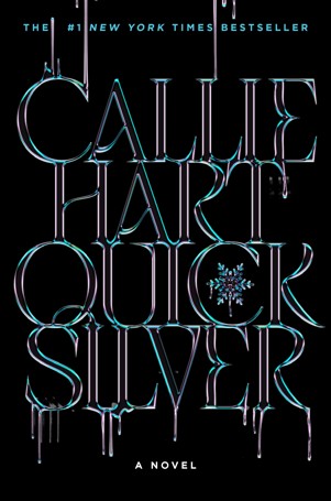 Quicksilver: A Novel by Callie Hart - Book