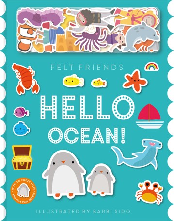 Felt Friends: Hello Ocean! by Barbi Sido - Book