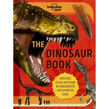 Lonely Planet Kids The Dinosaur Book