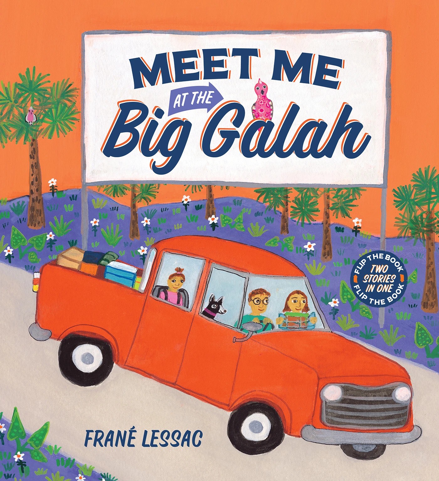 Meet Me At The Big Galah by Frane Lessac - Book 2 of 5