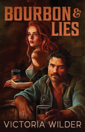 Bourbon & Lies by Victoria Wilder - Book