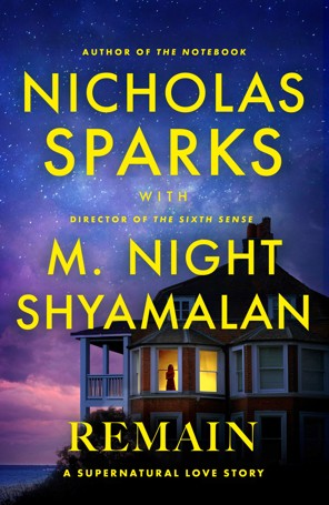 Remain: A Supernatural Love Story by Nicholas Sparks and M. Night Shyamalan - Book