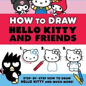 Hello Kitty and Friends: How to Draw - Book product image