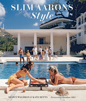 Slim Aarons: Style by Shawn Waldron and Kate Betts - Book
