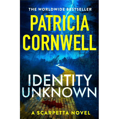 Identity Unknown by Patricia Cornwell - Book