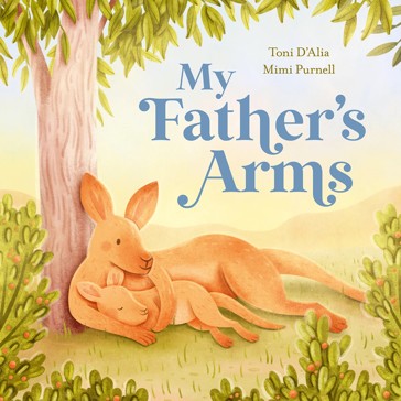 My Father's Arms by Toni D'Alia - Book