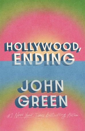 Hollywood, Ending by John Green - Book