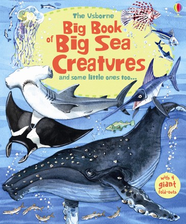 The Usborne Big Book of Big Sea Creatures by Minna Lacey - Book