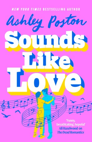 Sounds Like Love by Ashley Poston - Book