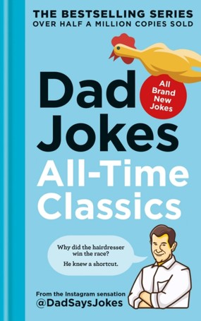 Dad Jokes: All-Time Classics - Book