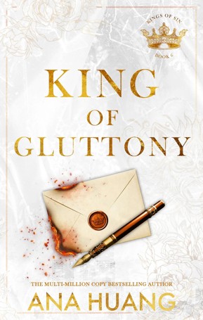 Kings of Sin: King of Gluttony by Ana Huang - Book 6