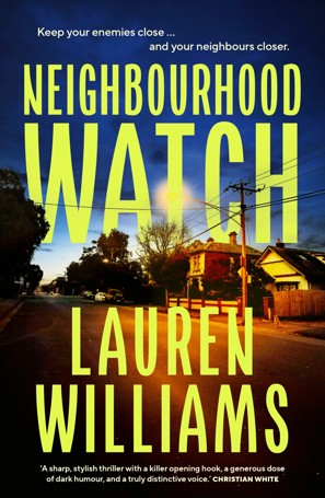 Neighbourhood Watch by Lauren Williams - Book
