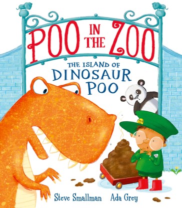 Poo in the Zoo: The Island of Dinosaur Poo by Steve Smallman - Book