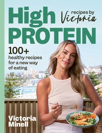 High-Protein Recipes by Victoria by Victoria Minell - Book