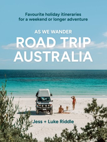 As We Wander: Road Trip Australia by Jess and Luke Riddle - Book